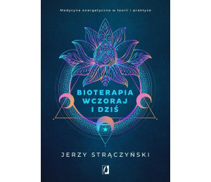 Bioterapia wczoraj i dziś