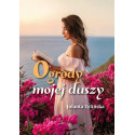 Ogrody mojej duszy