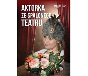 Aktorka ze spalonego teatru