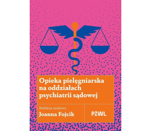 Opieka pielęgniarska na oddziałach psychiatrii..