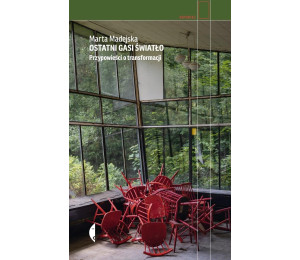 Ostatni gasi światło. Przypowieści o transformacji