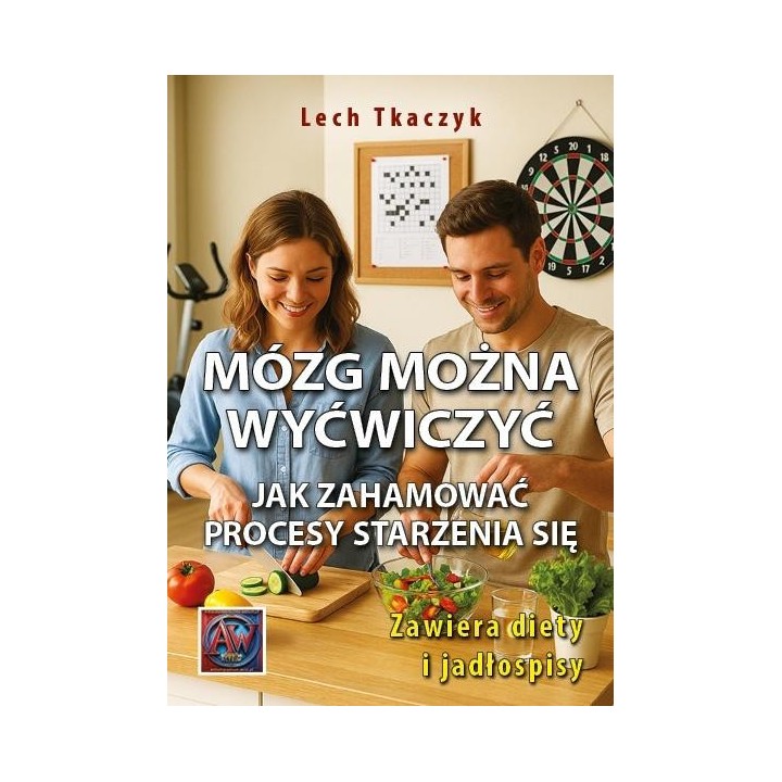 MÓZG MOŻNA WYĆWICZYĆ. Jak zahamować procesy...