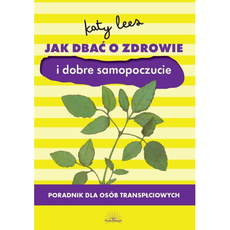 Jak dbać o zdrowie i dobre samopoczucie