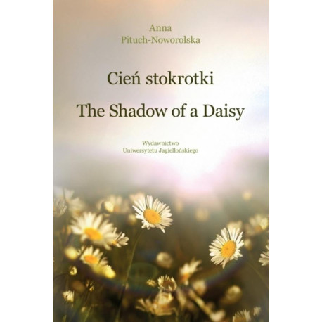 Cień stokrotki/The Shadow of a Daisy