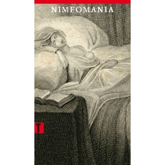Nimfomania, czyli Traktat o szale macicznym