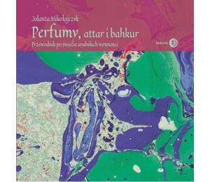 Perfumy, attar i bakhur