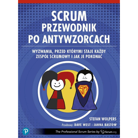 Scrum. Przewodnik po antywzorcach