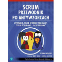 Scrum. Przewodnik po antywzorcach
