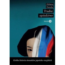 Trudne sąsiedztwo. Krótka historia stosunków...