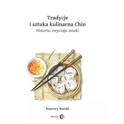 Tradycje i sztuka kulinarna Chin