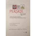 Perskie losy. Dzieje Polaków w Iranie w czasie...