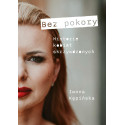 Bez pokory. Historie kobiet skrzywdzonych
