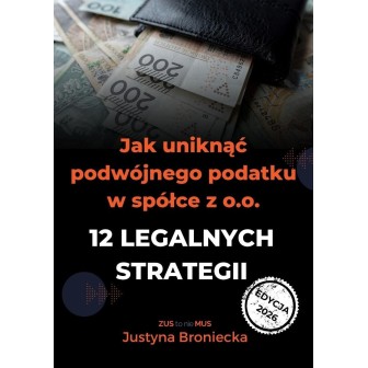 Jak uniknąć podwójnego podatku w spółce z o.o.