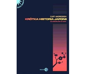 Krótka Historia Japonii. Od Samurajów do Sony