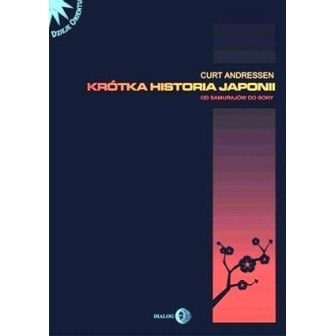 Krótka Historia Japonii. Od Samurajów do Sony
