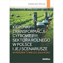 Kierunki transformacji cyfrowej sektora rolnego...