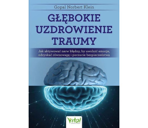 Głębokie uzdrowienie traumy