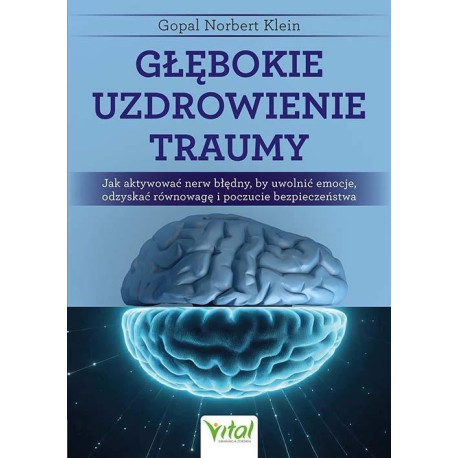 Głębokie uzdrowienie traumy