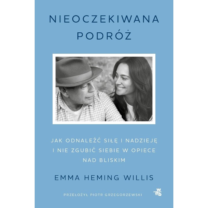 Nieoczekiwana podróż. Jak odnaleźć siłę...