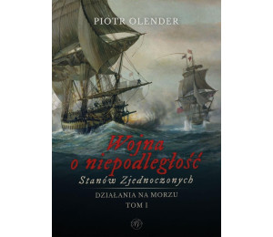 Wojna o niepodległość Stanów Zjednoczonych t.1