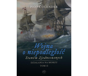 Wojna o niepodległość Stanów Zjednoczonych t.2