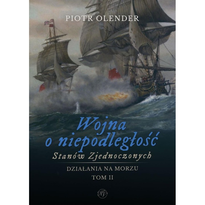 Wojna o niepodległość Stanów Zjednoczonych t.2