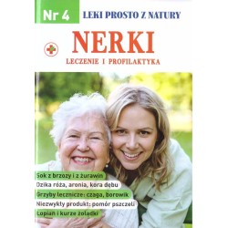 Leki prosto z natury nr 4 Nerki - leczenie i...