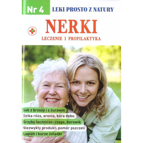 Leki prosto z natury nr 4 Nerki - leczenie i...