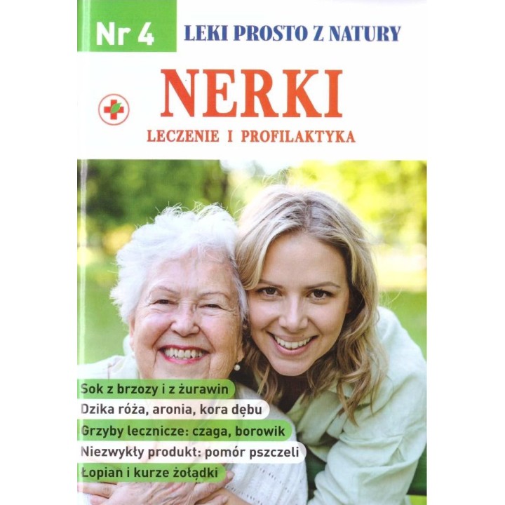 Leki prosto z natury nr 4 Nerki - leczenie i...