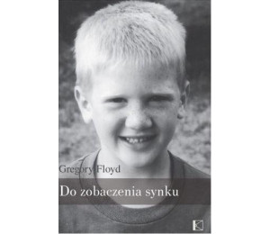 Do zobaczenia, synku