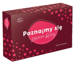 Poznajmy się Jeszcze bliżej