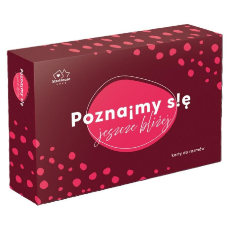 Poznajmy się Jeszcze bliżej