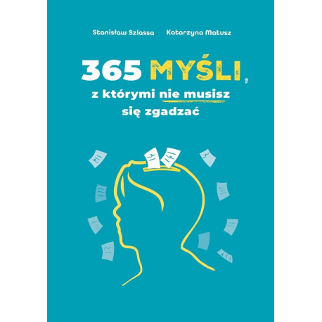 365 myśli, z którymi nie musisz się zgadzać