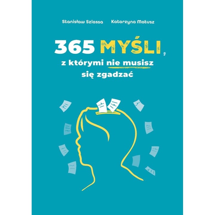 365 myśli, z którymi nie musisz się zgadzać