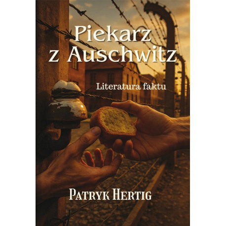 Piekarz z Auschwitz. Literatura faktu