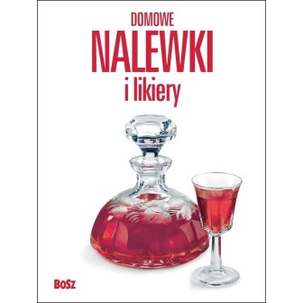Domowe nalewki i likiery
