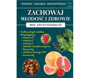 Porady lek. rodzinnego. Zachowaj młodość.. Nr 124