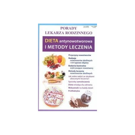 Porady lek. rodzinnego. Dieta antynowotworowa..