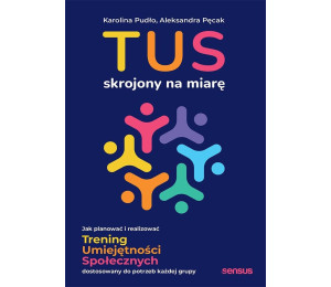 TUS skrojony na miarę. Jak planować i realizować..
