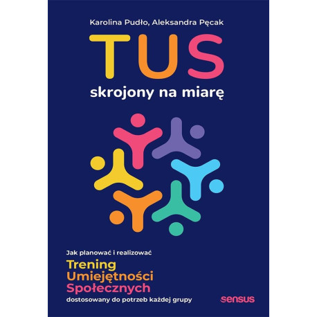 TUS skrojony na miarę. Jak planować i realizować..