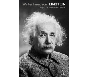 Einstein. Jego życie i wszechświat