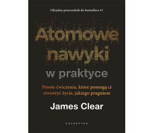 Atomowe nawyki w praktyce