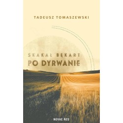 Skakał bękart po dyrwanie