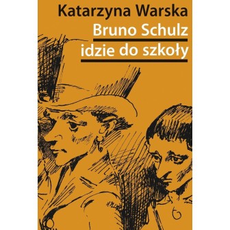 Bruno Schulz idzie do szkoły