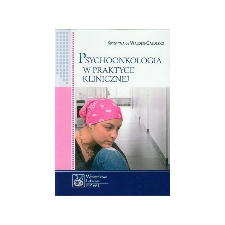 Psychoonkologia w praktyce klinicznej