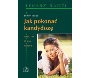 Jak pokonać kandydozę PZWL