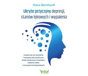 Ukryte przyczyny depresji, stanów lękowych i...