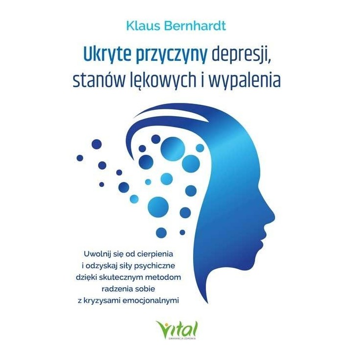 Ukryte przyczyny depresji, stanów lękowych i...