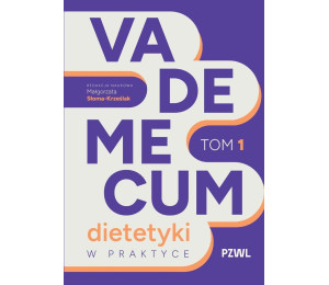 Vademecum dietetyki w praktyce T.1