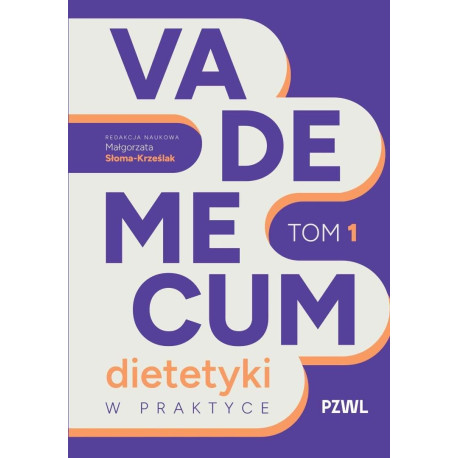 Vademecum dietetyki w praktyce T.1